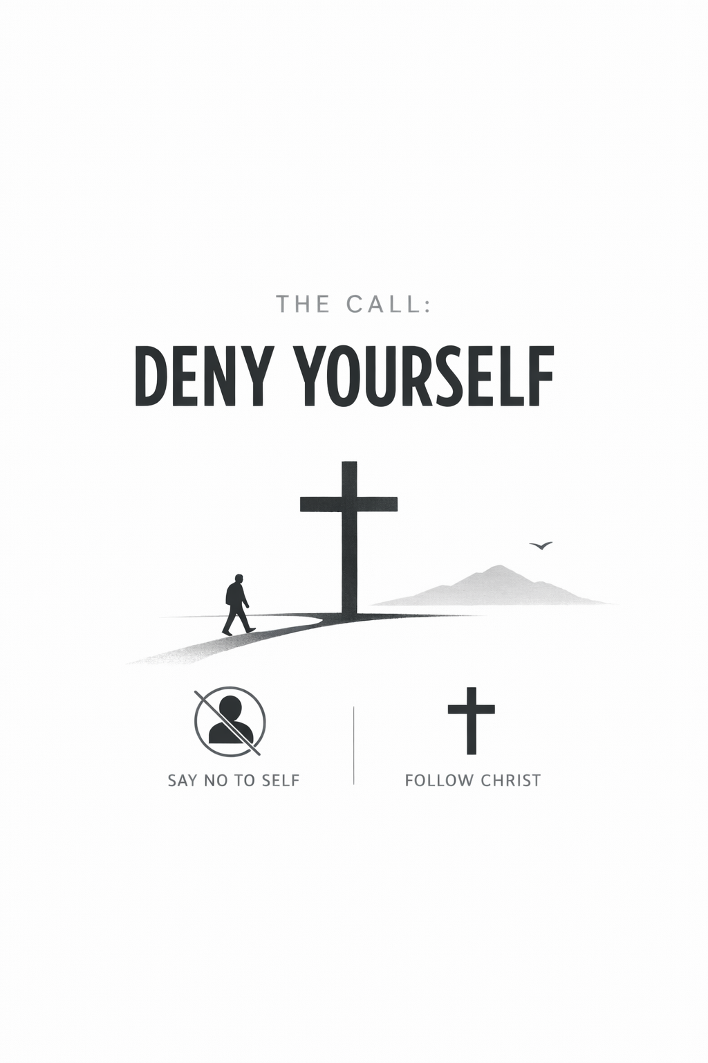 The Call: Deny Yourself
